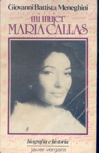 Mi mujer, Maria Callas