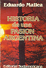 Historia de una pasion argentina