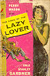 The case of the lazy lover