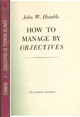 How to manage by objectives