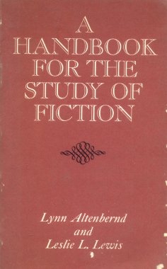 A handbook for the study of fiction