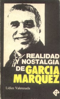 Realidad y nostalgia de Garcia Marquez