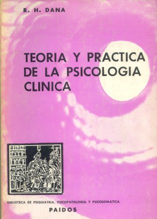 Teoria y practica de la psicologia clinica