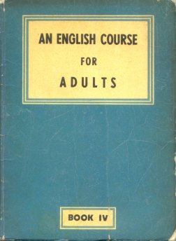 An english course for adults - Book IV