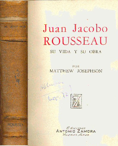 Juan Jacobo Rousseau su vida y su obra