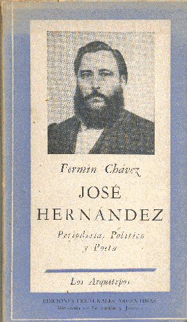 Jose Hernandez: Periodista, politico y poeta