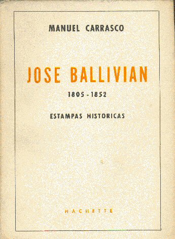 Jose Ballivian (1805-1852) Estampas historicas