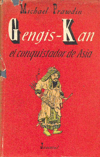 Gengis-Kan el conquistador de Asia
