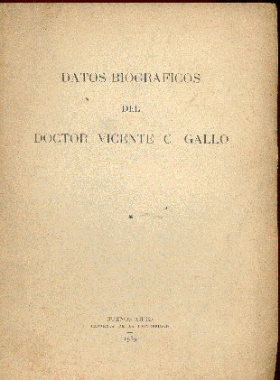 Datos biograficos del Doctor Vicente C. Gallo