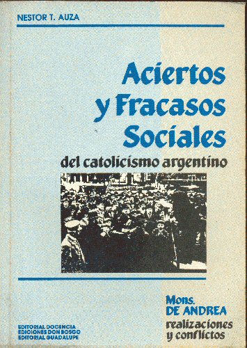 Aciertos y fracasos sociales del catolicismo argentino
