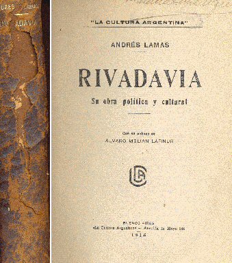 Rivadavia: Su obra poltica y cultural