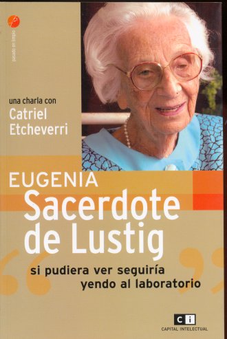Eugenia Sacerdote de Lustig si pudiera ver seguira yendo al laboratorio