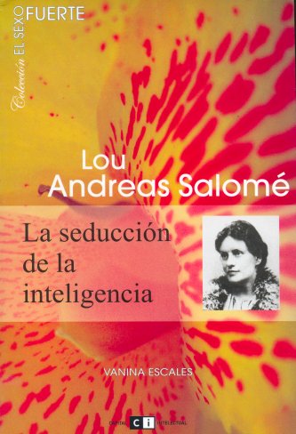 Lou Andreas Salom, La seduccin de la inteligencia