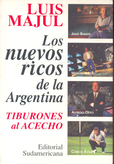 Los nuevos ricos de la Argentina