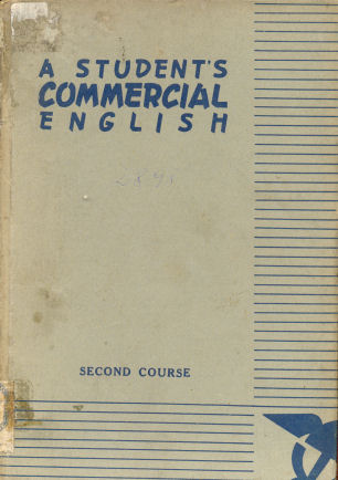 A student"s commercial english an english course for commercial schools
