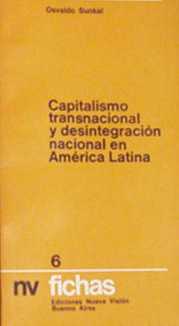 Capitalismo transnacional y desintegracion nacional en America Latina