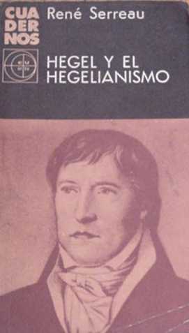 Hegel y el hegelianismo