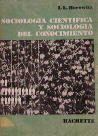 Sociologia cientifica y sociologia del conocimiento