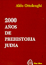 2000 Aos de prehistoria judia