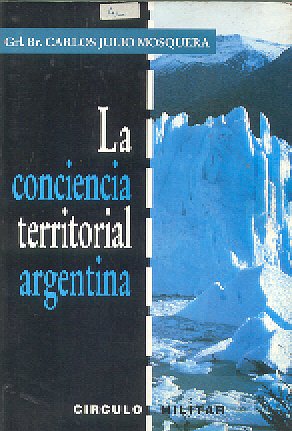 La conciencia territorial argentina