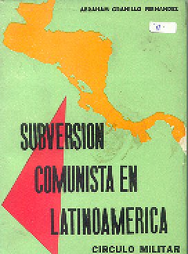Subversion comunista en latinoamerica