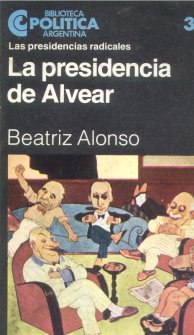 La presidencia de Alvear