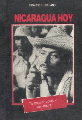 Nicaragua Hoy - Tiempos de coraje y de ternura