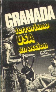 Granada: Terrorismo USA en accion