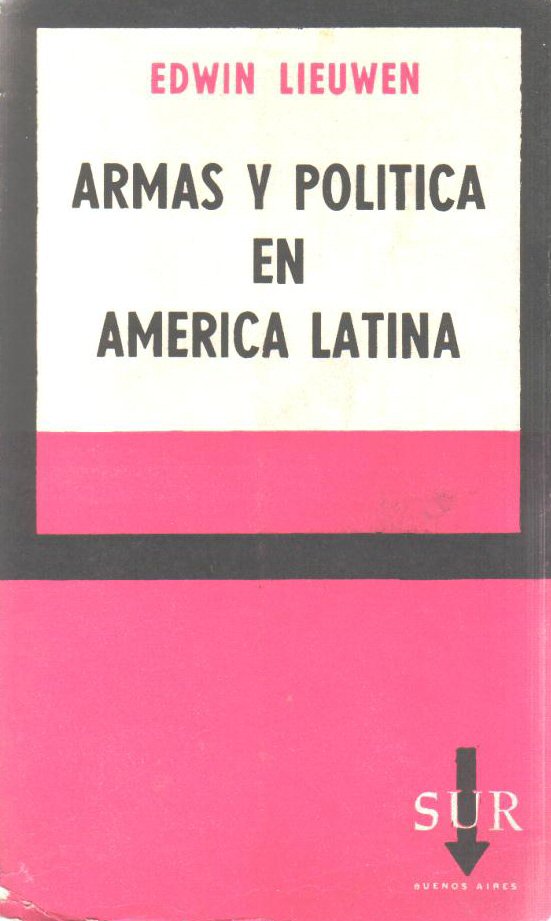 Armas y politica en America Latina
