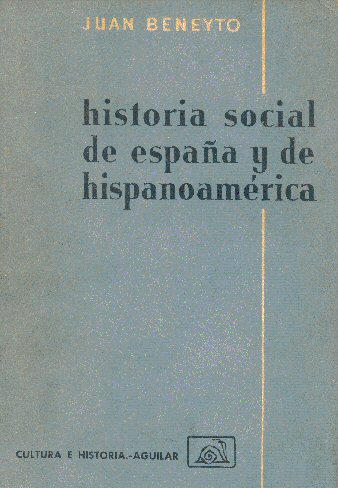 Historia social de espaa y de hispanoamrica