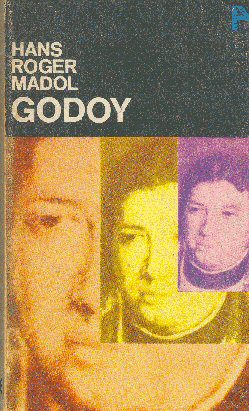 Godoy: El primer dictador de nuestro tiempo