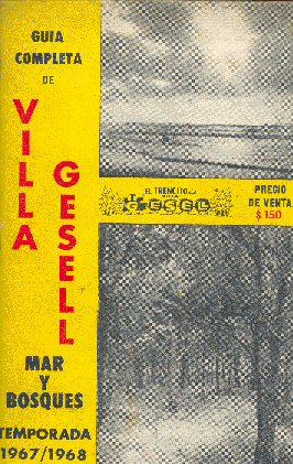 Guia completa de Villa Gesell 1967/1968