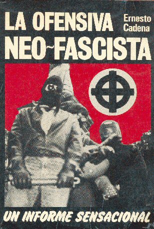 La ofensiva Neo-Fascista