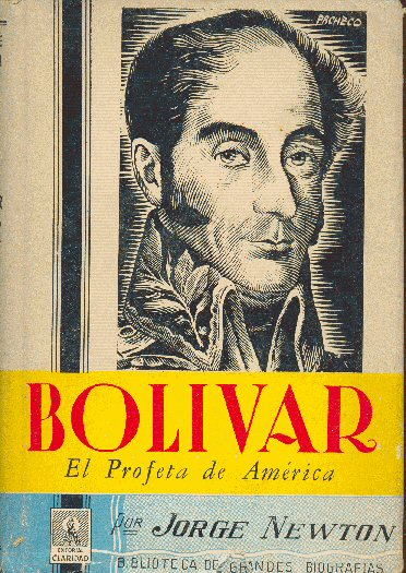 Bolivar: El profeta de Amrica