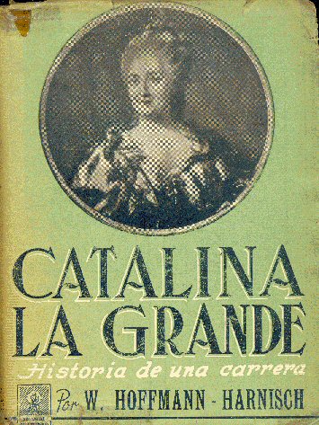 Catalina la grande: historia de una carrera