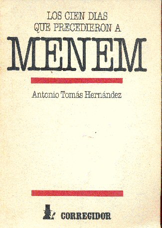 Los cien das que precedieron a Menem