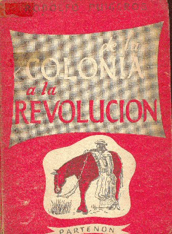 De la colonia a la revolucin
