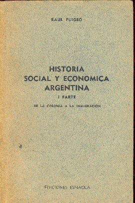 Historia social y economica Argentina (1 Parte)