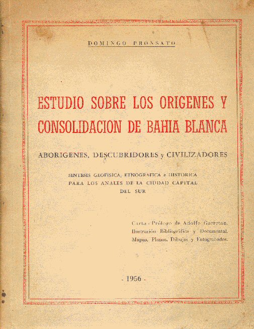 Estudio sobre los origenes y consolidacin de Bahia Blanca