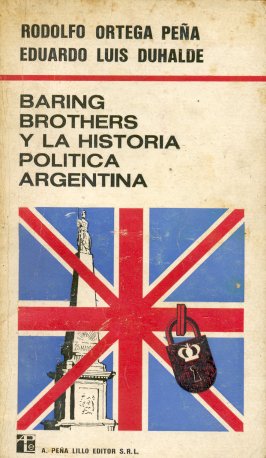 Baring Brothers y la historia politica argentina