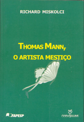 Thomas Mann, o Artista mestio