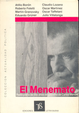 El Menemato - Radiografa de dos aos de gobierno de Carlos Menem