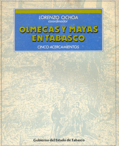 Olmecas y mayas en Tabasco