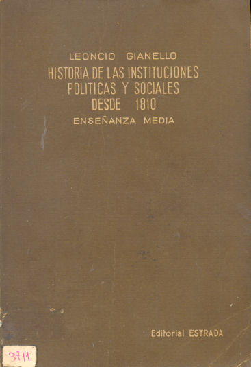 Historia de las instituciones polticas y sociales desde 1810