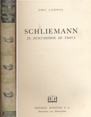 Schliemann - El descubridor de troya