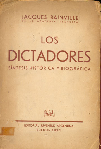 Los dictadores - Sntesis histrica y biogrfica