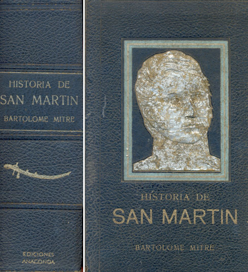 Historia de San Martin y de la emancipacin Sudamericana