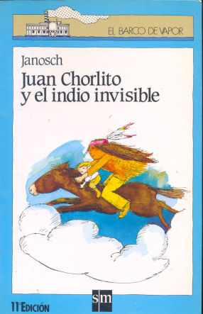Juan Chorlito y el indio invisible