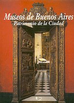 Museos de Buenos Aires - Patrimonio de la ciudad