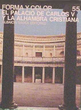 El palacio de Carlos V y la Alhambra cristiana
